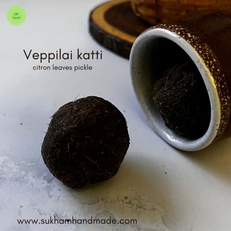 Veppilai Katti (Ciron leaves  pickle)